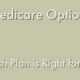 Which Competitive, Medicare Advantage Plan Suits your Needs?